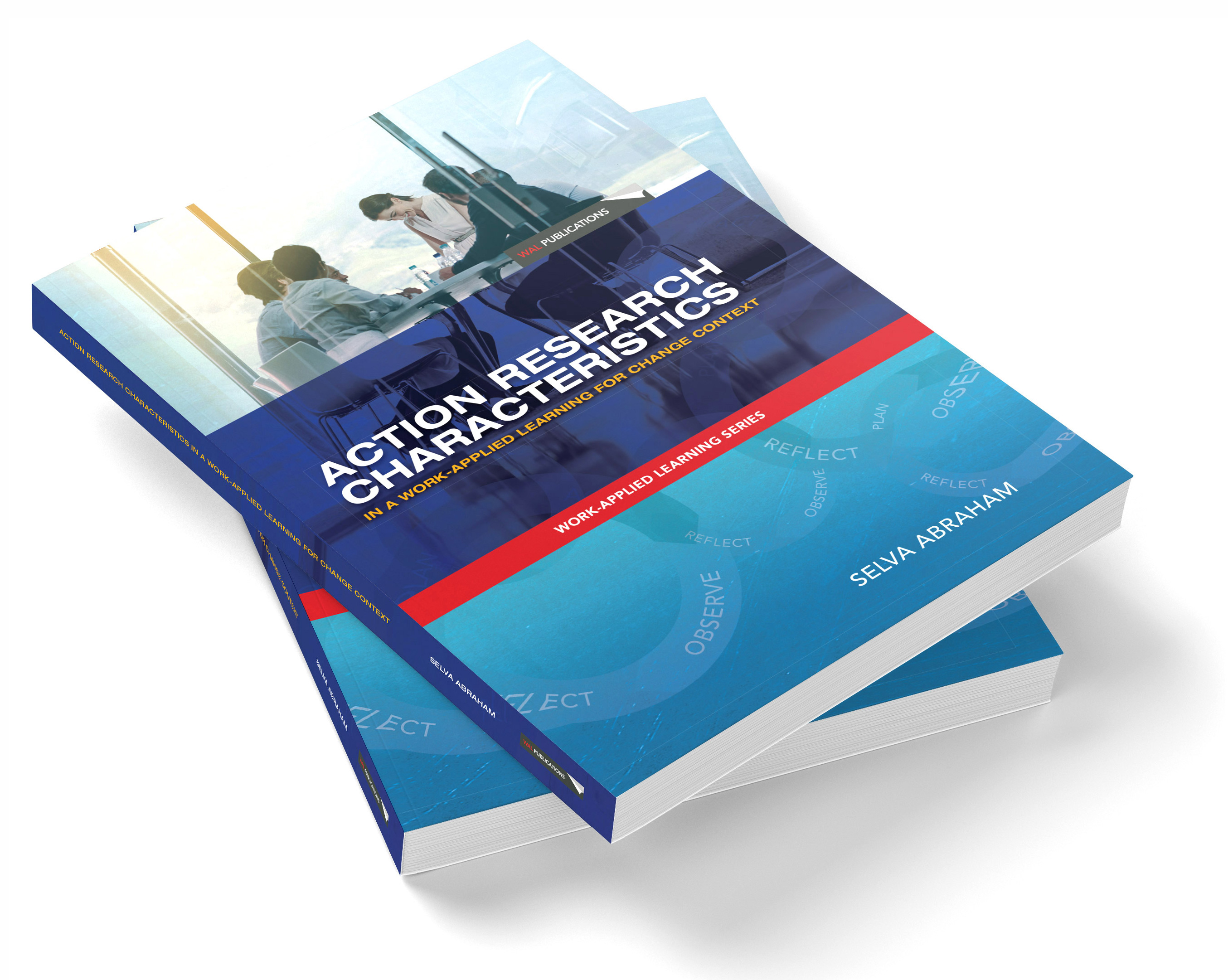 Action Research Characteristics in a Work-Applied Learning for Change Context