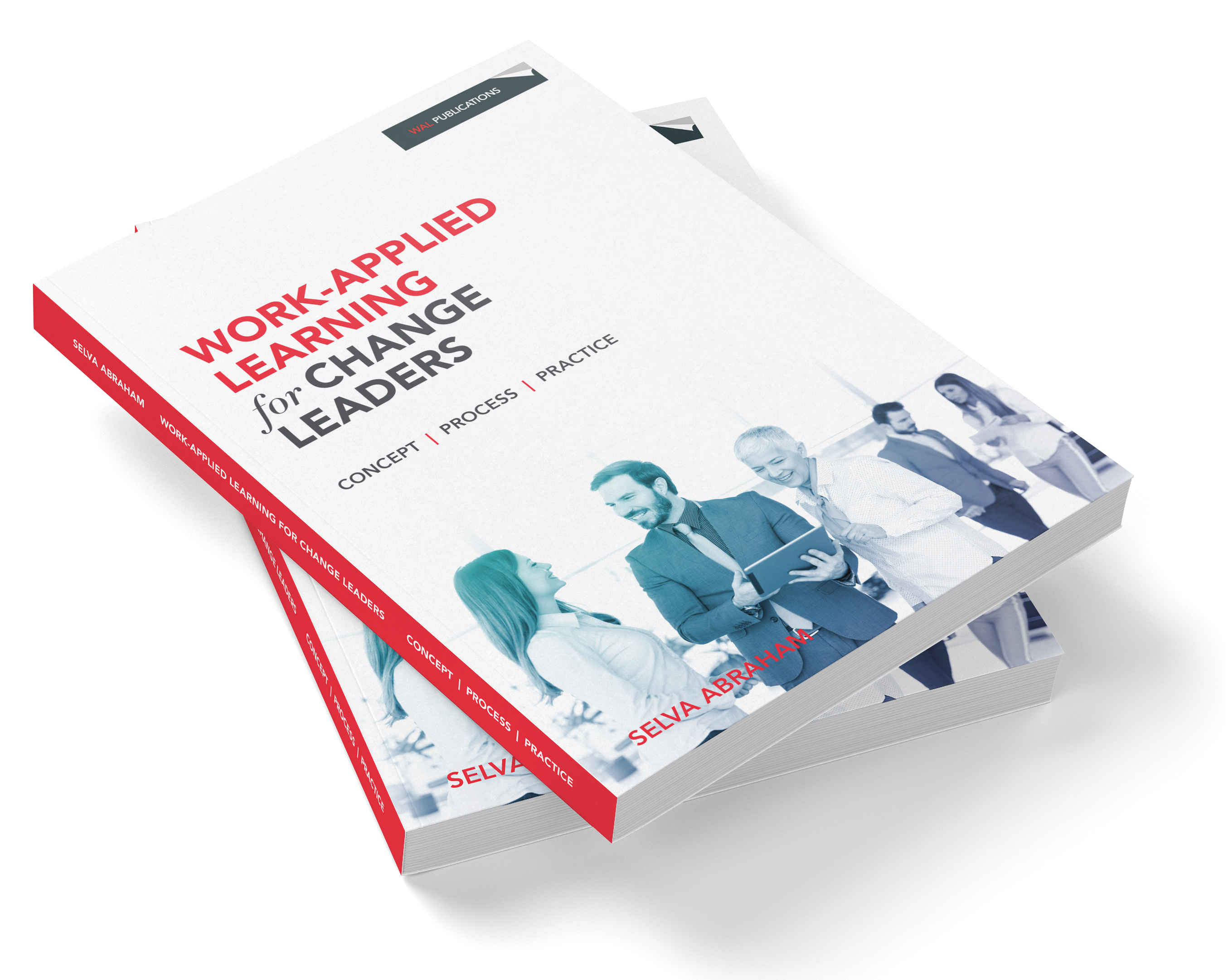 Work-Applied Learning for Change Leaders